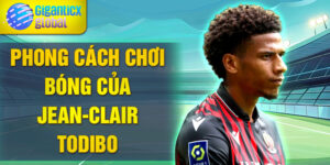 Phong cách chơi bóng của Jean-Clair Todibo