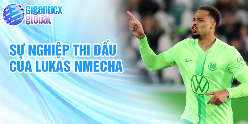 Sự nghiệp thi đấu của Lukas Nmecha