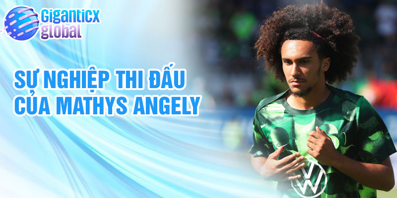 Sự nghiệp thi đấu của Mathys Angely