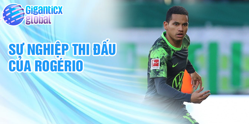 Sự nghiệp thi đấu của Rogério
